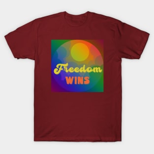 Freedom wins - retro rainbow colors T-Shirt